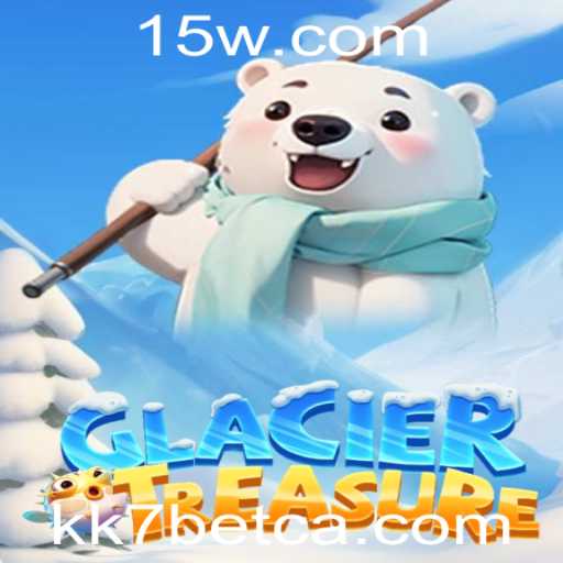Descubra o Fascinante Mundo de GlacierTreasure com kk7bet